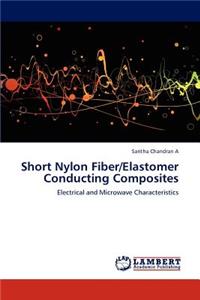 Short Nylon Fiber/Elastomer Conducting Composites