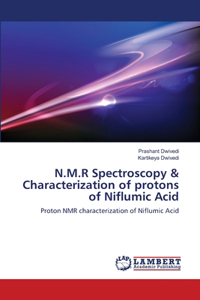 N.M.R Spectroscopy & Characterization of protons of Niflumic Acid