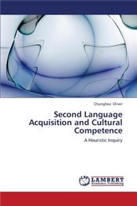 Second Language Acquisition and Cultural Competence