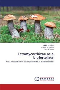 Ectomycorrhizae as a biofertelizer