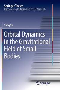 Orbital Dynamics in the Gravitational Field of Small Bodies