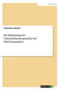 Bedeutung der Unternehmensreputation bei M&A-Transaktion