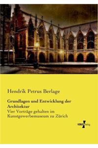 Grundlagen und Entwicklung der Architektur