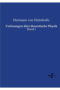 Vorlesungen über theoretische Physik