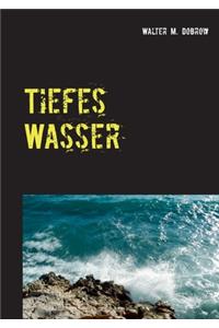 Tiefes Wasser