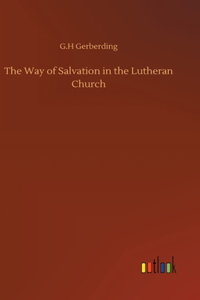 Way of Salvation in the Lutheran Church