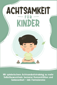 Achtsamkeit für Kinder