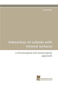 Interaction of Colloids with Mineral Surfaces