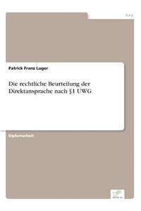 Die rechtliche Beurteilung der Direktansprache nach §1 UWG
