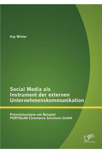 Social Media als Instrument der externen Unternehmenskommunikation