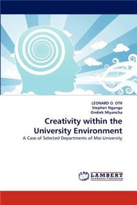 Creativity Within the University Environment
