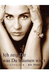 Ich zeig Dir was Du träumen wirst