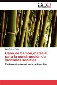 Caña de bambú, material para la construcción de viviendas sociales