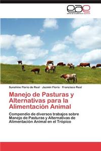 Manejo de Pasturas y Alternativas para la Alimentación Animal