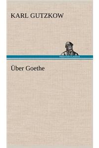 Uber Goethe