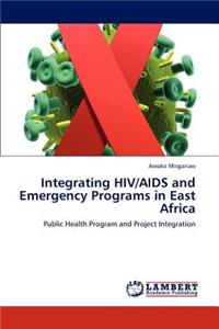 Integrating HIV/AIDS and Emergency Programs in East Africa