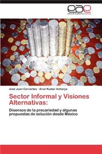 Sector Informal y Visiones Alternativas