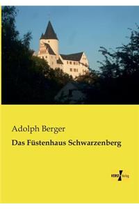 Das Füstenhaus Schwarzenberg
