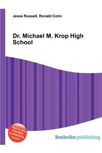 Dr. Michael M. Krop High School