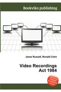 Video Recordings ACT 1984