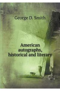 American Autographs, Historical and Literary