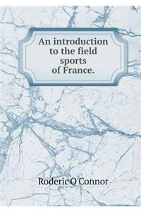 An introduction to the field sports of France