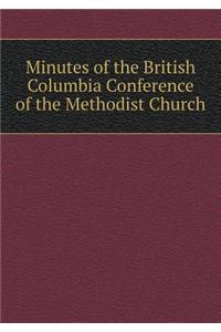 Minutes of the British Columbia Conference of the Methodist Church