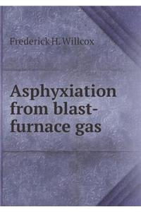 Asphyxiation from blast-furnace gas