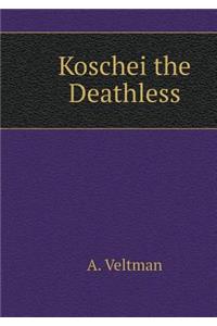 Koschei the Deathless