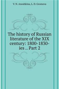 The History of Russian Literature of the XIX Century