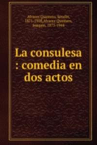 LA CONSULESA COMEDIA EN DOS ACTOS