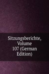 Sitzungsberichte, Volume 107 (German Edition)