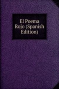 El Poema Rojo (Spanish Edition)