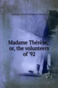 Madame Therese,: or, the volunteers of '92