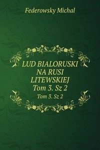 Lud bialoruski na rusi litewskiej