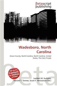 Wadesboro, North Carolina