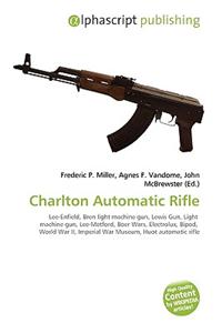 Charlton Automatic Rifle