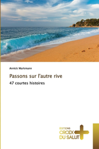 Passons sur l'autre rive