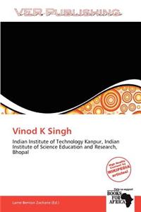 Vinod K Singh