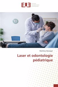Laser et odontologie pédiatrique