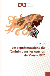 Les représentations du féminin dans les oeuvres de Maïssa BEY