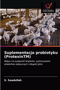 Suplementacja probiotyku (ProtexinTM)