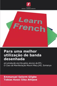 Para uma melhor utilização de banda desenhada