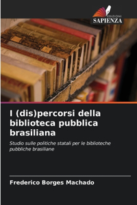 I (dis)percorsi della biblioteca pubblica brasiliana