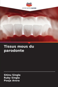 Tissus mous du parodonte