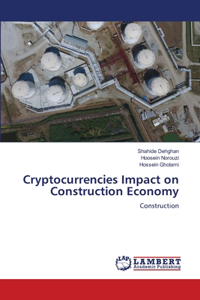 Cryptocurrencies Impact on Construction Economy