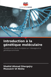 Introduction à la génétique moléculaire