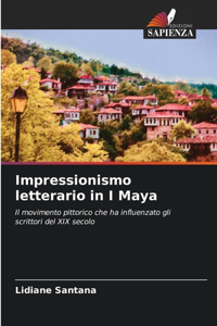 Impressionismo letterario in I Maya