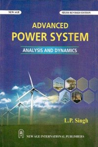 Advanced Power System: Analysis And Dynamics 6/e