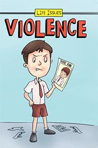 Life Issues - Violence